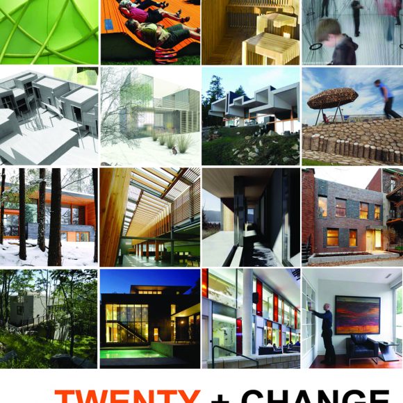 Twenty + Change: La relève canadienne en architecture